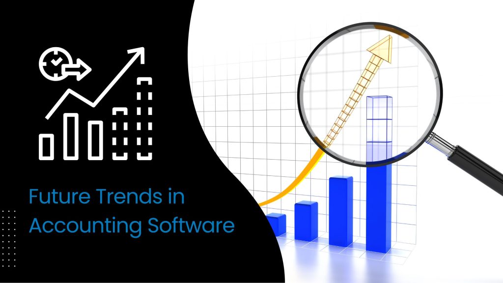 Best Accounting Software - Future Trends in Accounting Software​ - PracticeERP​