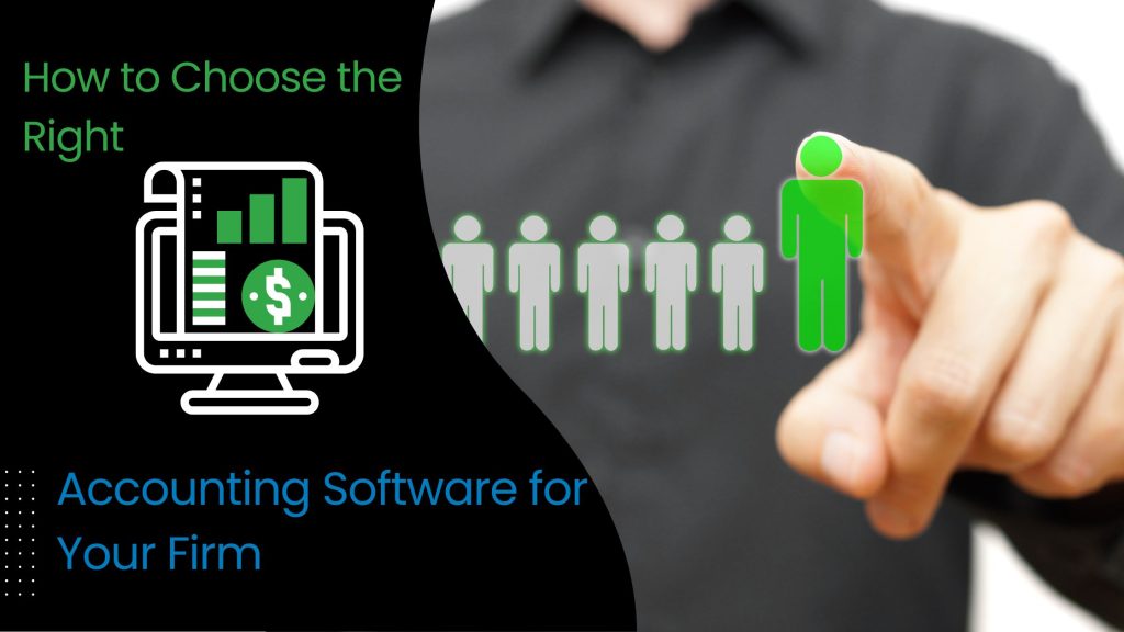 Best Accounting Software - How to Choose the Right Accounting Software for Your Firm​ - PracticeERP​