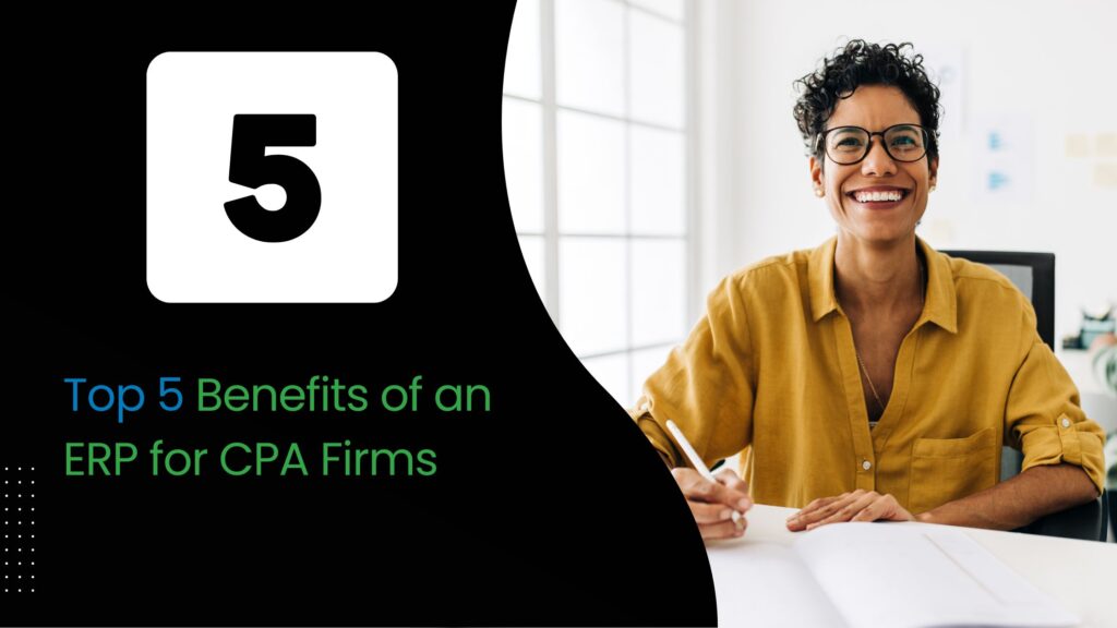 CPA Firms - Top 5 Benefits of an ERP for CPA Firms - goVirtualOffice