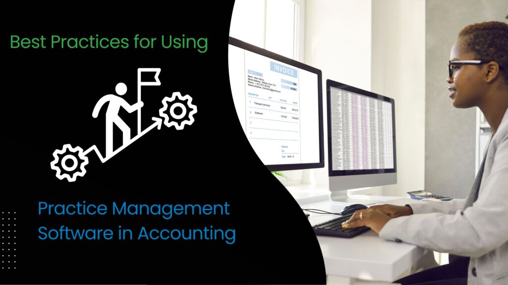 CPA Streamline Your Accounting Processes with the Best Practice Management Software