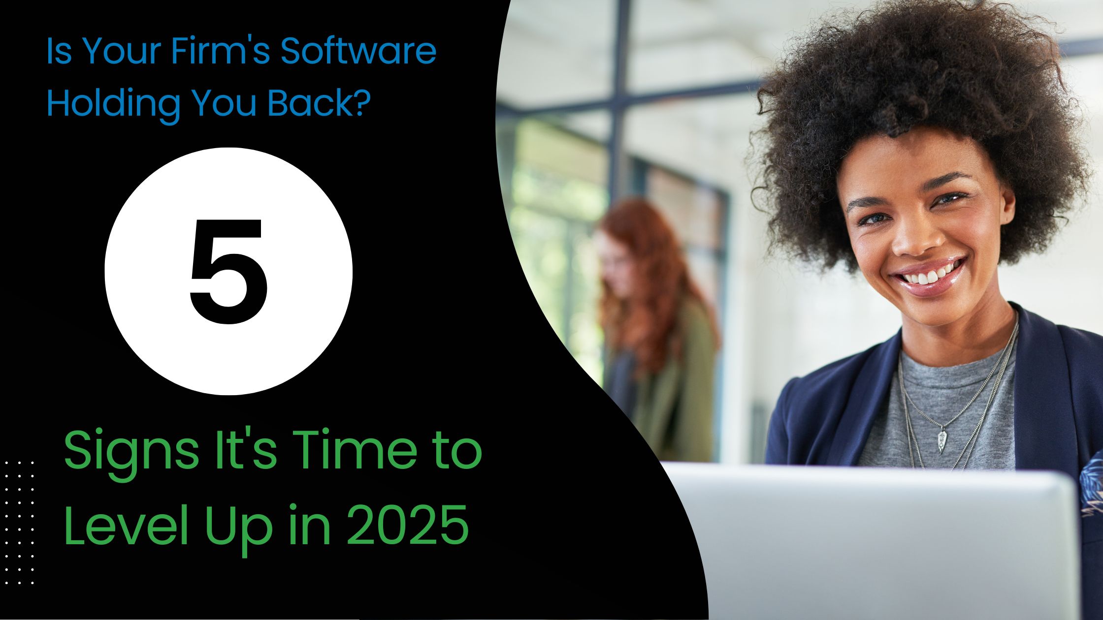 Firm Management Software - Is Your Firm's Software Holding You Back 5 Signs It's Time to Level Up in 2025 - PracticeERP